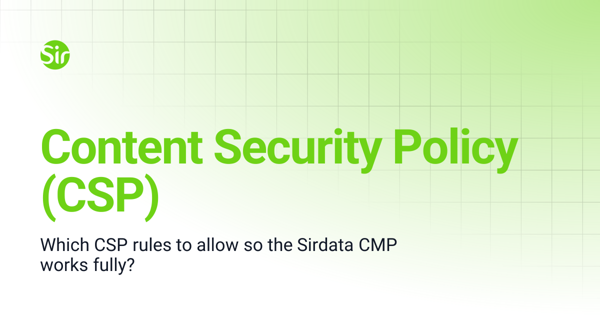 Content Security Policy (CSP) | CMP English | Sirdata CMP
